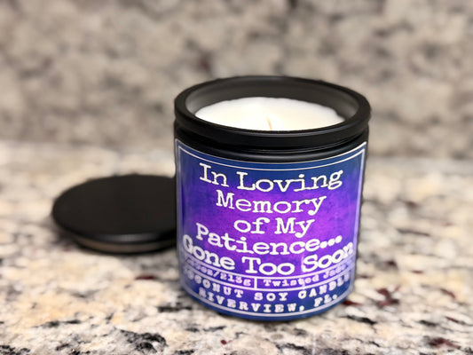 In Memory Of My Patience Candle